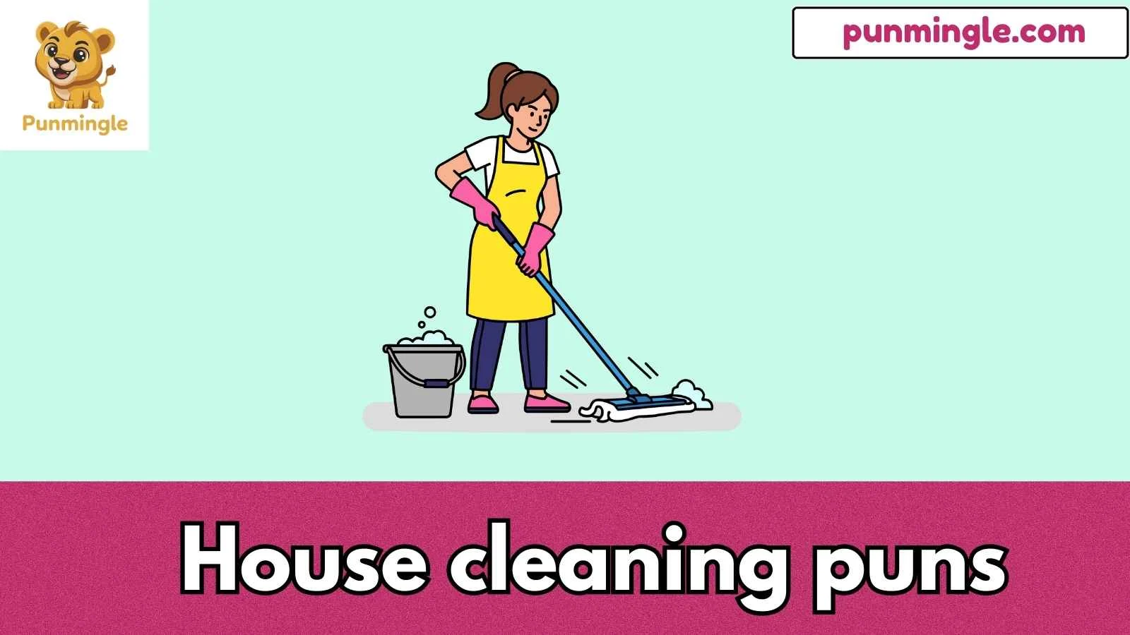 House cleaning puns