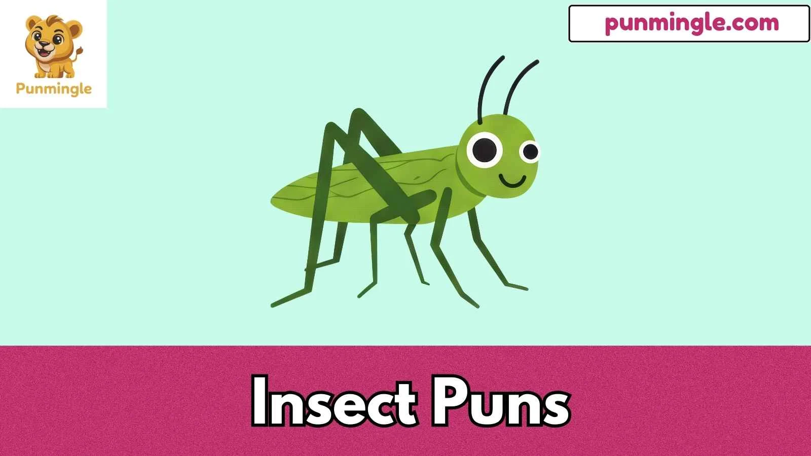 Insect Puns