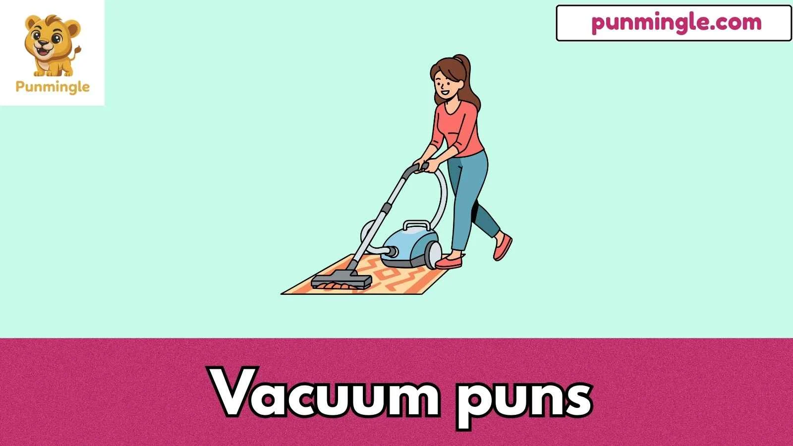 Vacuum puns