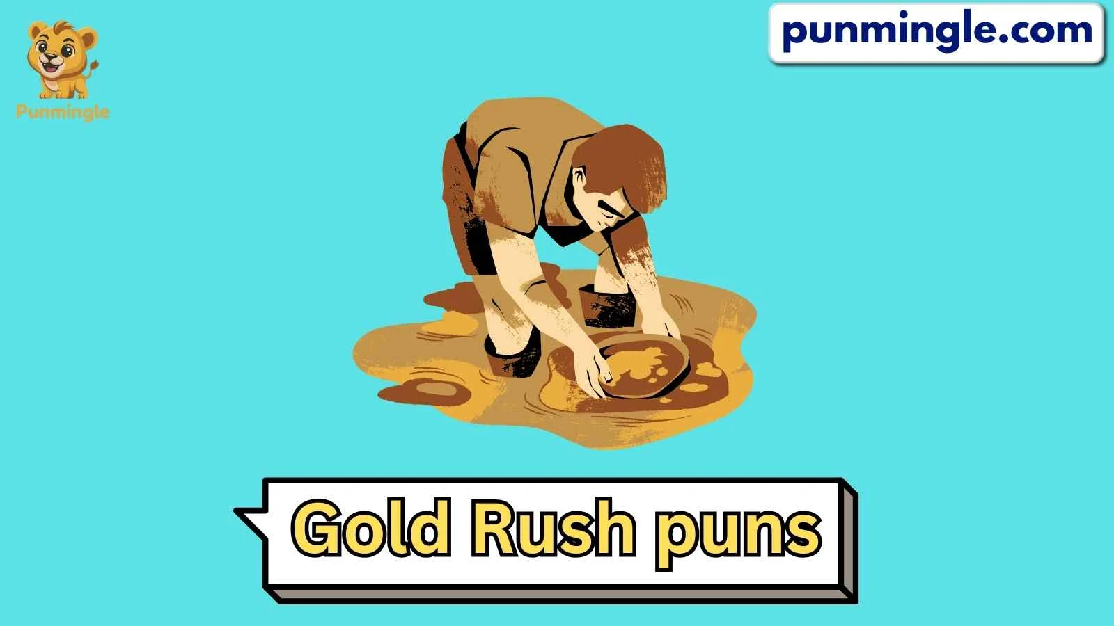 Gold Rush puns