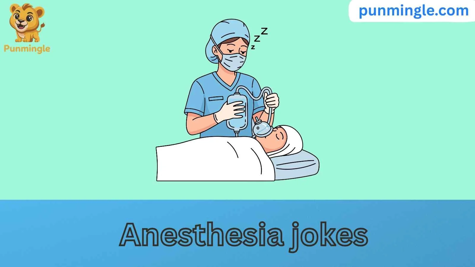 Anesthesia jokes