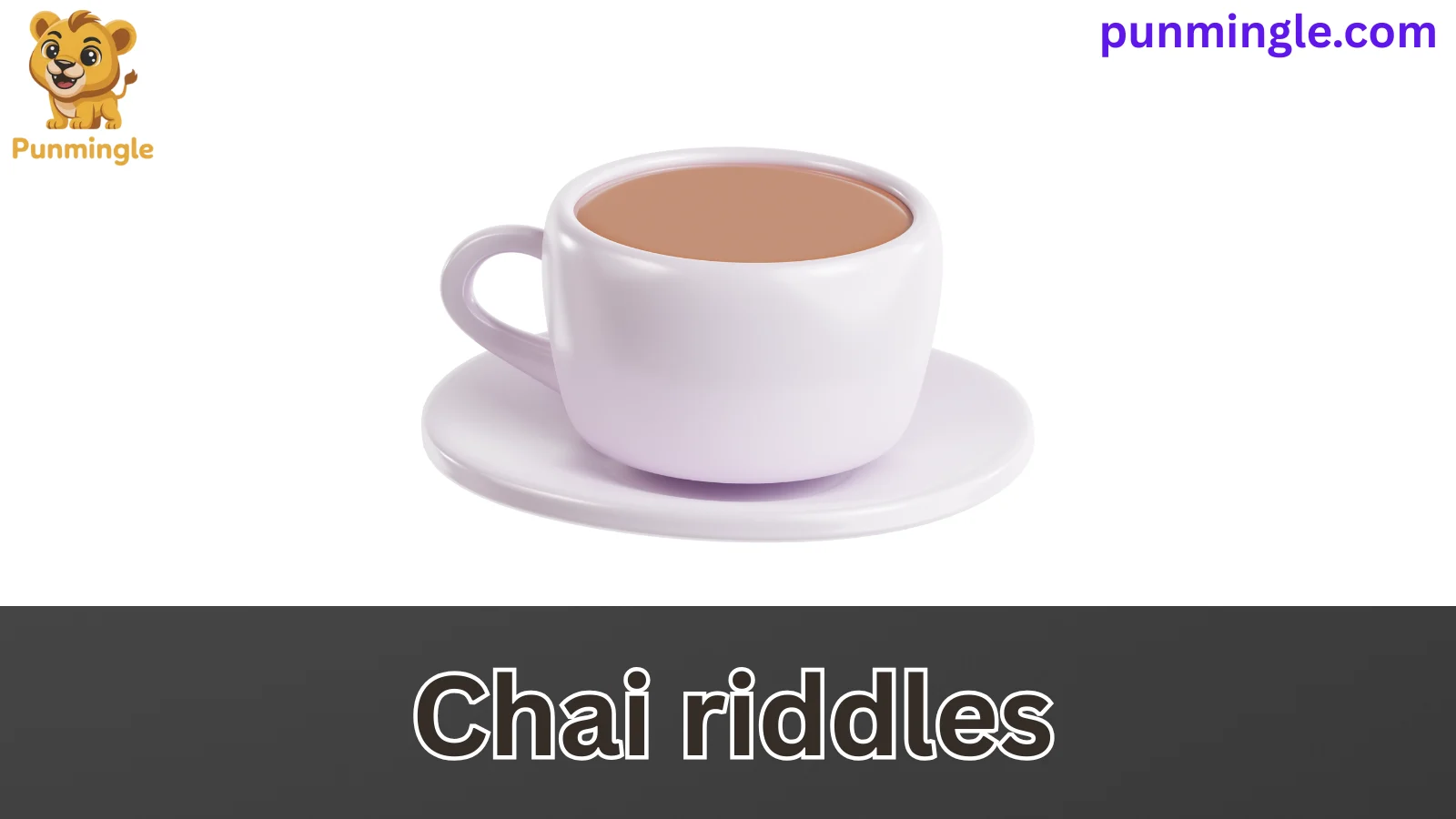 Chai riddles