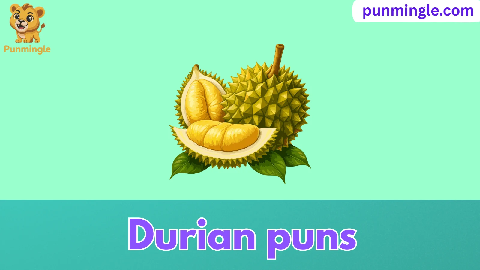 Durian puns