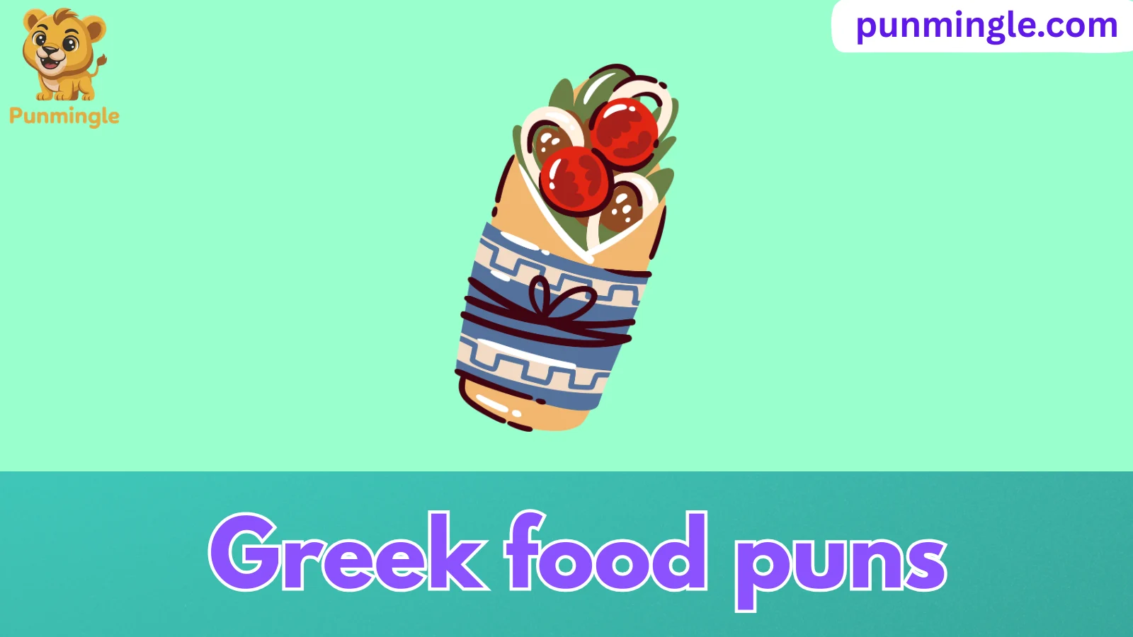 Greek food puns