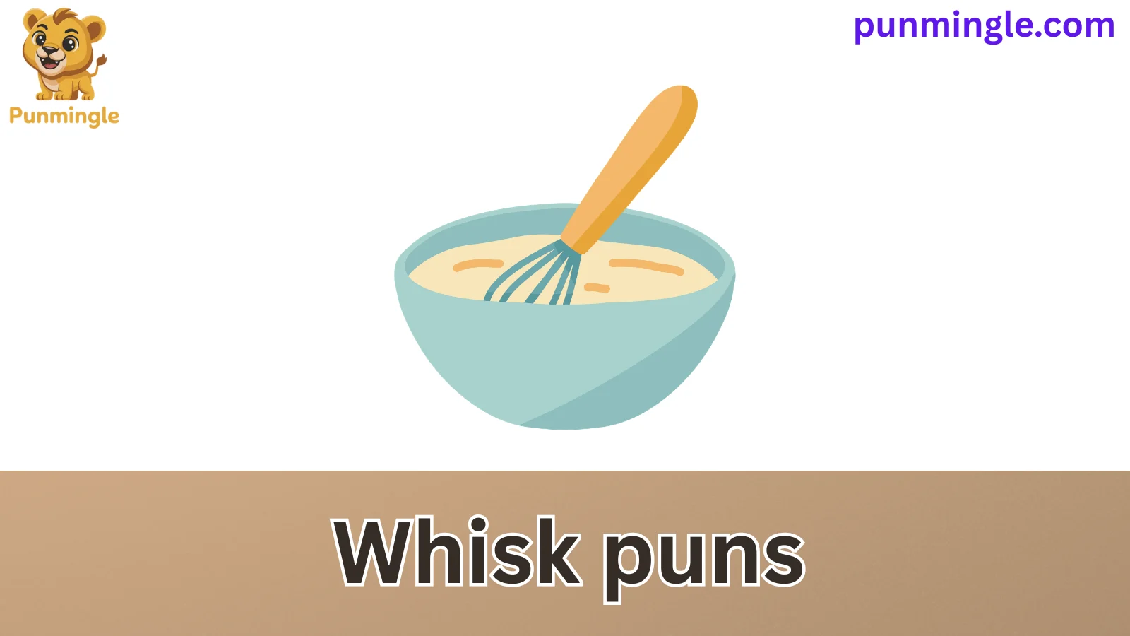Whisk puns
